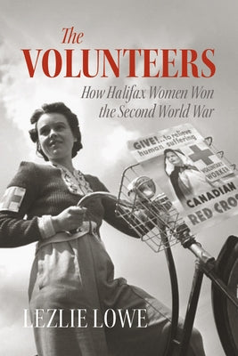 Paperback book titled "The Volunteers: How Halifax Women Won the Second World War" by Nimbus Publishing Limited, showing the cover.