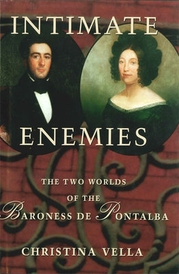 Paperback of Intimate Enemies: The Two Worlds of Baroness de Pontalba, LSU Press book with a cover featuring historical artwork.
