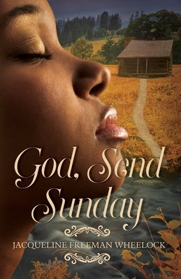 God, Send Sunday Paperback Scrivenings Press LLC