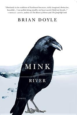 Cover image of the paperback book "Mink River" by Oregon State University Press, featuring artwork and title text.