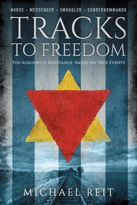 Tracks to Freedom Paperback Michael Reit