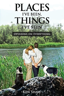 Places I've Been, Things I've Seen Paperback Ken Shaw