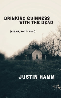Drinking Guinness with the Dead Paperback Spartan Press