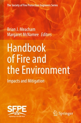 Handbook of Fire and the Environment: Impacts and Mitigation Paperback Springer