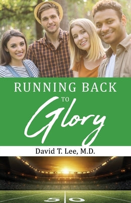 Running Back to Glory Paperback Xulon Press