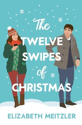 The Twelve Swipes of Christmas Paperback Elizabeth Anne Meitzler