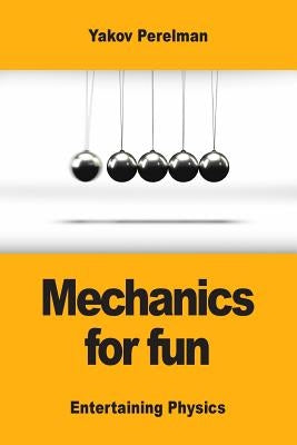 Mechanics for fun Paperback Prodinnova