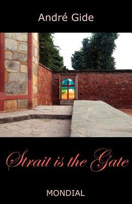 Strait Is the Gate (La Porte Etroite) Paperback MONDIAL