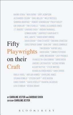 Fifty Playwrights on their Craft Paperback Bloomsbury Publishing PLC
