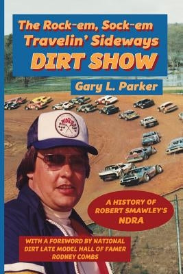 Rock-em, Sock-em, Travelin' Sideways Dirt Show Paperback Waldenhouse Publishers, Inc.