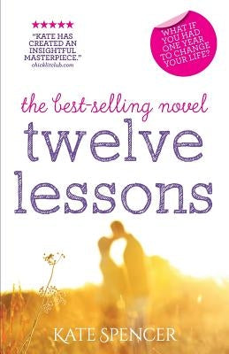 Twelve Lessons Paperback Katherine Spencer Publishing