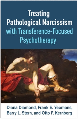 Paperback book titled "Treating Pathological Narcissism with Transference-Focused Psychotherapy" by Guilford Publications, showing the cover.
