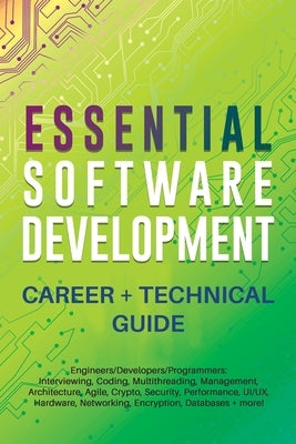 Essential Software Development Career + Technical Guide Paperback Appjungle.Net LLC