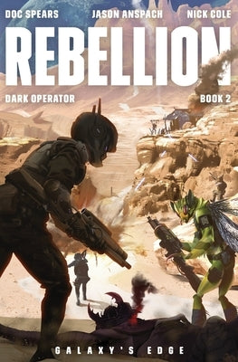 Rebellion: A Military Science Fiction Thriller Paperback Galaxy's Edge Press
