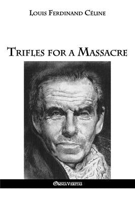 Trifles for a Massacre Paperback Omnia Veritas Ltd