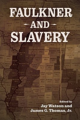 Faulkner and Slavery Paperback University Press of Mississippi