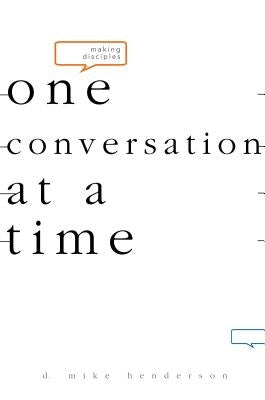 Making Disciples-One Conversation at a Time Paperback Beacon Hill Press of Kansas City