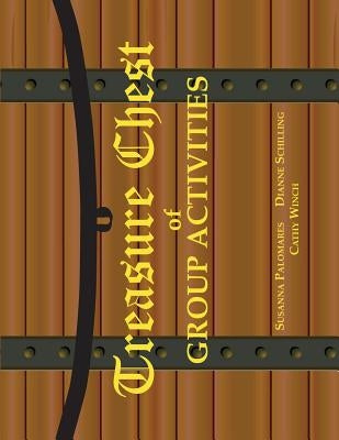 Treasure Chest of Group Activities Paperback Innerchoice Publishing