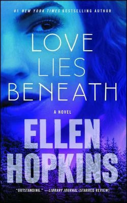Paperback of Love Lies Beneath by Atria Books, featuring a cover with dark and romantic artwork.