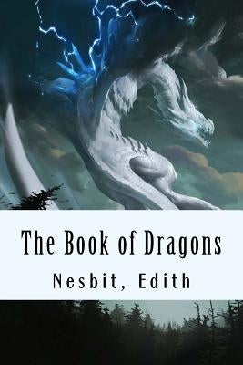 The Book of Dragons Paperback Createspace Independent Publishing Platform