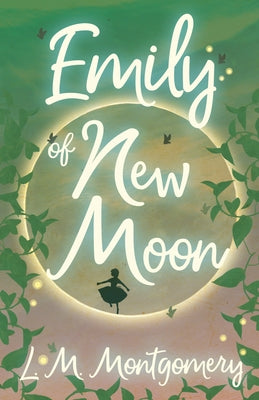 Emily of New Moon Paperback Read & Co. Children's