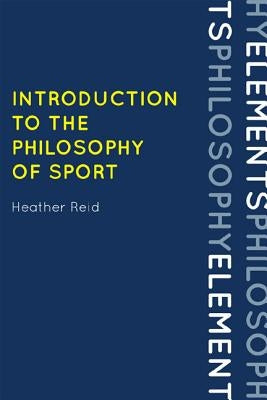 Introduction to the Philosophy of Sport Paperback Rowman & Littlefield Publishers
