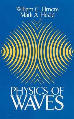 Physics of Waves Paperback Dover Publications