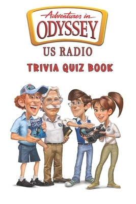 Adventures in Odyssey: US Radio Trivia Quiz Book Paperback Independently Published