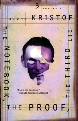 Paperback of The Notebook, The Proof, The Third Lie: Three Novels by Grove Press, featuring book covers and titles.