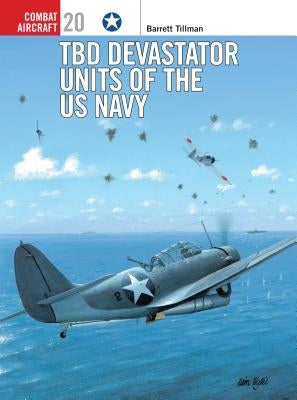 Tbd Devastator Units of the US Navy Paperback Osprey Publishing (UK)
