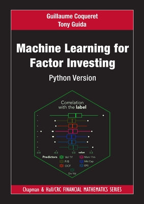 Machine Learning for Factor Investing: Python Version Paperback CRC Press