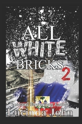 All White Bricks 2: The Banks Sisters Paperback Independently Published