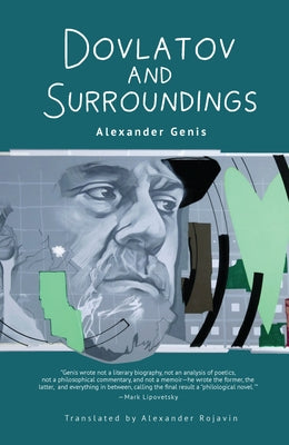 Dovlatov and Surroundings: A Philological Novel Paperback Cherry Orchard Books