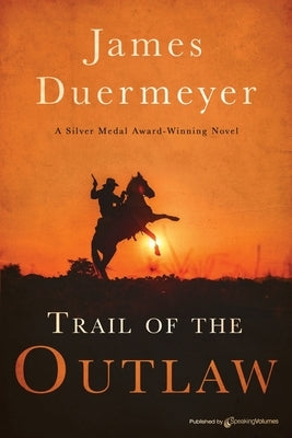 Trail of the Outlaw Paperback Speaking Volumes