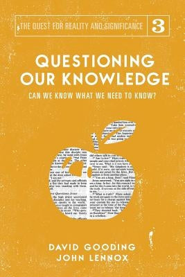 Questioning Our Knowledge: Can we Know What we Need to Know? Paperback Myrtlefield House