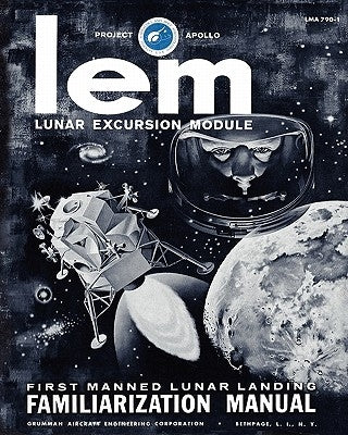LEM Lunar Excursion Module Familiarization Manual Paperback Periscope Film LLC