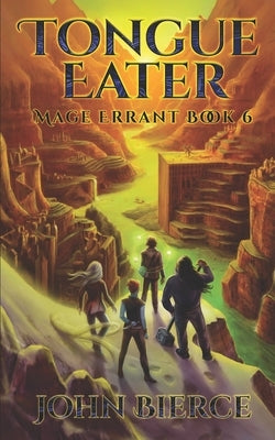 Tongue Eater: Mage Errant Book 6 Paperback Independently Published