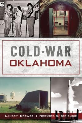 Cold War Oklahoma Paperback History Press