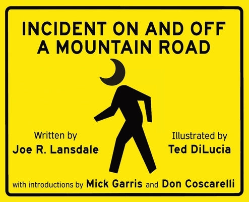 Incident on and off a Mountain Road by Lansdale, Joe R.
