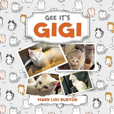 Gee It's Gigi Paperback Writers Branding LLC