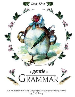 Gentle Grammar: Level 1 Paperback Createspace Independent Publishing Platform