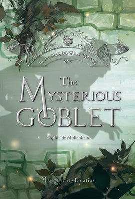 The Mysterious Goblet: Volume 3 Paperback Magnificat-Ignatius