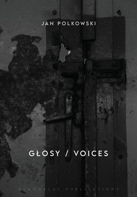Glosy / Voices: Bilingual edition Paperback Glagoslav Publications B.V.