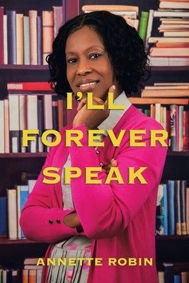 I'Ll Forever Speak WestBow Press