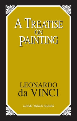 A Treatise on Painting by Vinci, Leonardo Da