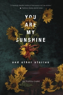 You Are My Sunshine and Other Stories Paperback Stelliform Press