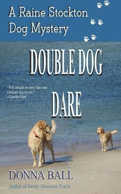 Double Dog Dare Paperback Blue Merle Publishing