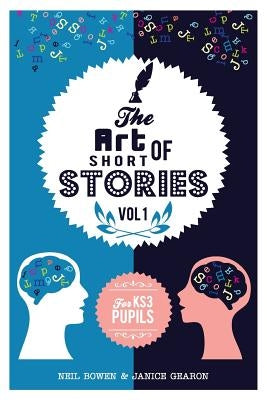 The Art of Short Stories: stories for KS3 pupils Paperback Peripeteia Press