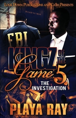 Kingz of the Game 5 Lock Down Publications