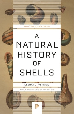 A Natural History of Shells Paperback Princeton University Press